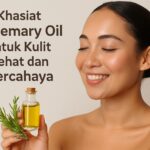 Khasiat Rosemary Oil untuk Kulit Sehat dan Bercahaya